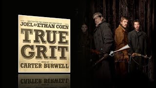 True Grit 2010  Full soundtrack Carter Burwell [upl. by Mingche]