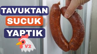 Tavuk Etinden Sucuk Yaptık  V2 [upl. by Ikir926]