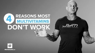 4 Reasons Most Multivitamins Dont Work  Jim Stoppani PhD [upl. by Jasmine292]