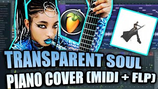 Willow  Transparent Soul MIDI  FLP FL Studio Piano Tutorial  Cover [upl. by Lupee]