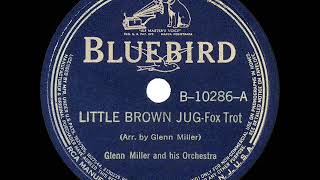 1939 HITS ARCHIVE Little Brown Jug  Glenn Miller [upl. by Ymme]