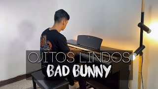 Ojitos Lindos  Bad Bunny Feat Bomba Estéreo Piano Cover  Eliab Sandoval [upl. by Airun374]