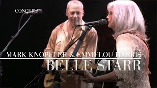 Mark Knopfler amp Emmylou Harris  Belle Starr Real Live Roadrunning  Official Live Video [upl. by Eceined]