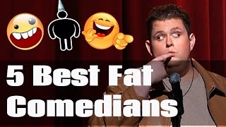 5 Best Fat Comedians [upl. by Boigie]