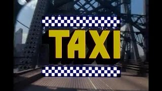 Taxi Opening Credits and Theme Song [upl. by Durkin]