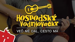 Jak hrát na kytaru Veď mě dál cesto má Hospodský vodrhovačky 25 [upl. by Ahsiet]