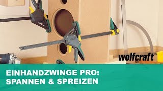 Einhandzwinge PRO Spannen amp Spreizen mit einer Hand  wolfcraft [upl. by Paton]