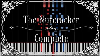 Tchaikovsky  The Nutcracker for Piano Complete [upl. by Beryl]