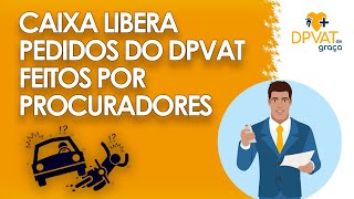 Procuração para dar entrada no DPVAT CAIXA [upl. by Ednargel87]