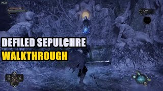 Defiled Sepulchre Walkthrough Lords of the Fallen [upl. by Ponzo]