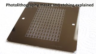 Photomasks Explained Contact and Projection how to etch Thin Chromium Layers [upl. by Einafats]