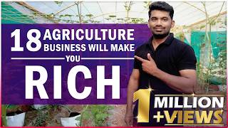 18 Most likely AGRICULTURE Business That Make you RICH  Most Profitable Agriculture Farming [upl. by Gunnar]