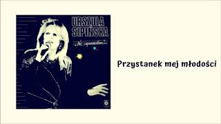 Urszula Sipińska  Przystanek mej młodości Official Audio [upl. by Anyaled628]