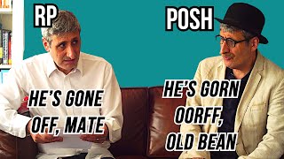 RP Received pronunciation vs POSH ENGLISH The Differences and the HISTORY Explained [upl. by Rovit]