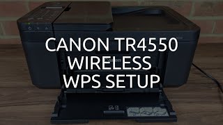 Canon TR4550 Wireless  WiFi WPS Setup [upl. by Lorraine]