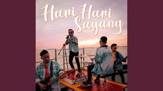 Hari Hari Sayang [upl. by Cal334]