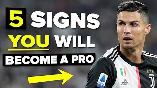 5 signs YOU will become a pro footballer [upl. by Nnaynaffit655]