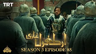 Ertugrul Ghazi Urdu  Episode 85  Season 3 [upl. by Munshi]