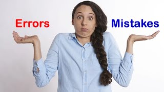 The difference between Errors amp Mistakes [upl. by Ahsieker]