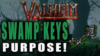 Valheim  Where to Find and the Purpose of Swamp Keys [upl. by Nylsoj]