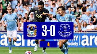 COVENTRY CITY 30 EVERTON  Preseason highlights [upl. by Oicnecserc]