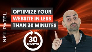 How to Optimize Your Website in Less Than 30 Minutes [upl. by Pris]