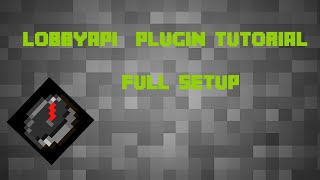 Minecraft LobbyAPI plugin tutorial FULL setup [upl. by Coryden]