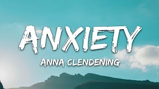 Anna Clendening  Anxiety Lyrics [upl. by Arlinda]