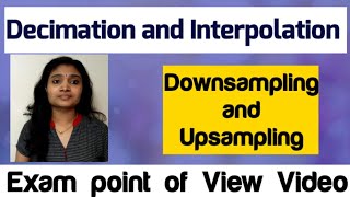 Decimation and Interpolation in DSP Digital Signal Processing Downsampling and Upsampling [upl. by Noirrad145]