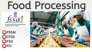 Food Processing  FSSAI  CFSO TO amp Food Analyst Exam [upl. by Sherrer]