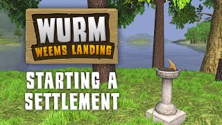 Wurm Unlimited  Starting a Settlement  Gameplay [upl. by Hiasi959]