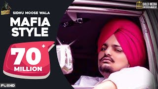 Mafia Style Official Song  Sidhu Moose Wala  Aman Hayer  Latest Punjabi Song 2019 [upl. by Tamma]