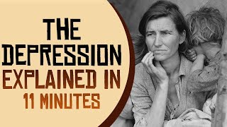 The Great Depression Explained in 11 Minutes [upl. by Lyrem676]