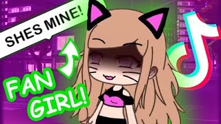 Gacha Life Tik Tok CRINGE The STRANGE Fangirl [upl. by Rhetta]