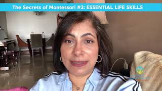 The Secrets of Montessori 2  ESSENTIAL LIFE SKILLS [upl. by Meill991]