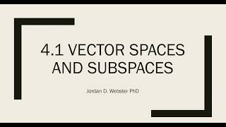 41 Vector Spaces and Subspaces [upl. by Kelcey]