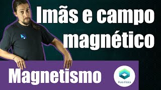 Física  Magnetismo imãs e campo magnético [upl. by Beach319]