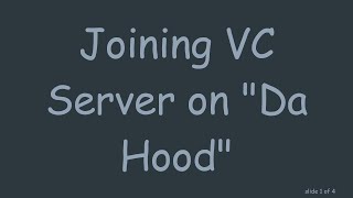 Joining VC Server on quotDa Hoodquot [upl. by Pani]