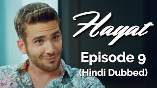 Hayat Episode 9 Hindi Dubbed Hayat [upl. by Andra]