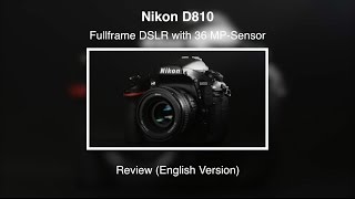 Nikon D810  Review English Version [upl. by Dehsar]