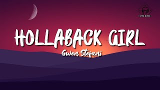 Gwen Stefani  Hollaback Girl Lyrics [upl. by Calondra792]