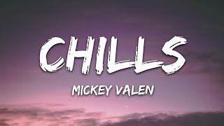 Mickey Valen Joey Myron  Chills Lyrics Dark Version [upl. by Nevah]