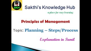 PlanningStepsProcessPart 3Explanation in TamilPrinciples of ManagementSakthis Knowledge Hub [upl. by Lavotsirc]