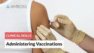 Clinical Skills Administering Vaccinations [upl. by Mendez]