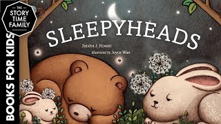 Sleepyheads  A Perfect Childrens Bedtime Story [upl. by Cattima585]