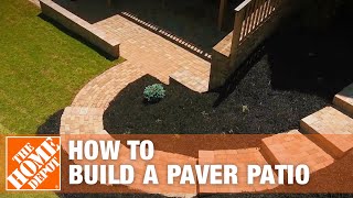 How to Build a Patio DIY Paver Patio  The Home Depot [upl. by Howey]