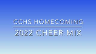 CCHS HOMECOMING 2022 Cheer Mix [upl. by Amekahs]