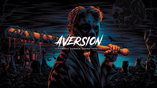 Aversion  Cinematic Horror Sound Effects [upl. by Ellan]