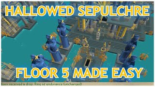 Hallowed Sepulchre Floor 5 MADE EASY Plus EXPERT tips [upl. by Kcirdled]