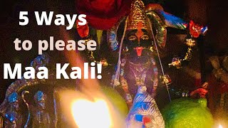 5 Ways To Please Maa Kali  Matas Blessings [upl. by Kaia344]